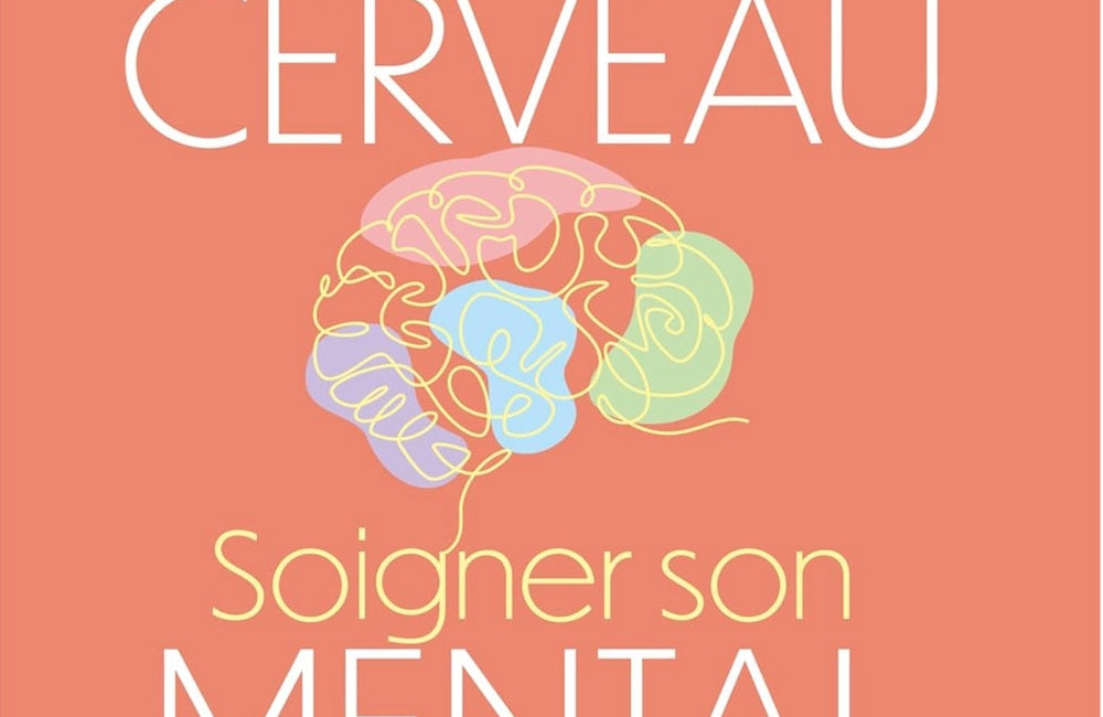 Nourrir son cerveau, soigner son mental : Les stratégies alimentaires fondées sur la science contre l’anxiété, la dépression, la bipolarité, les troubles de l’attention, de la mémoire, Alzheimer...