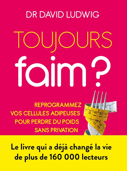Toujours faim? Reprogrammez vos cellules adipeuses pour perdre du poids sans privation