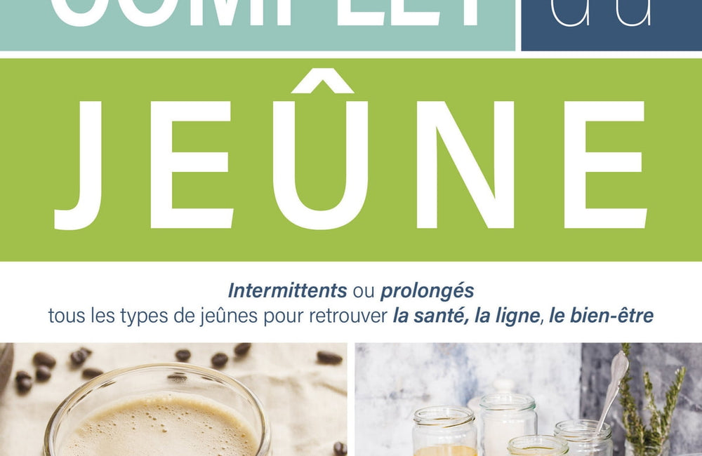 Le guide complet du jeûne