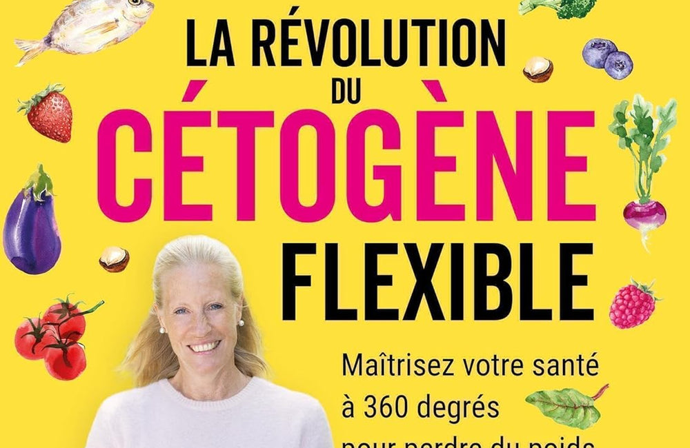 La révolution du cétogène flexible: Maîtrisez votre santé à 360 degrés pour perdre du poids