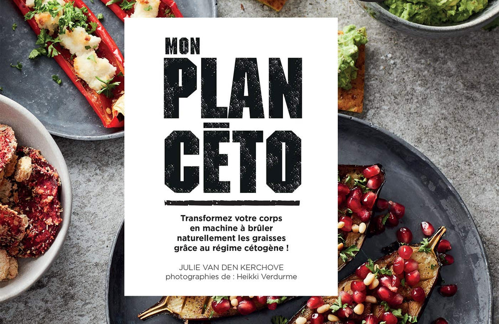 Mon plan céto: Transformez votre corps en machine à brûler naturellement les graisses grâce au régime cétogène.